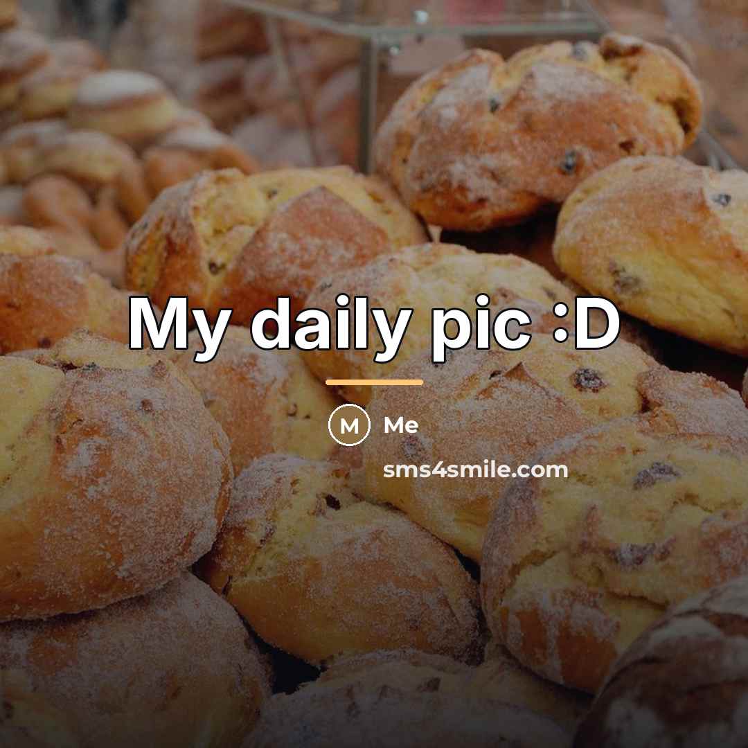 “My daily pic :D…” quote by Me