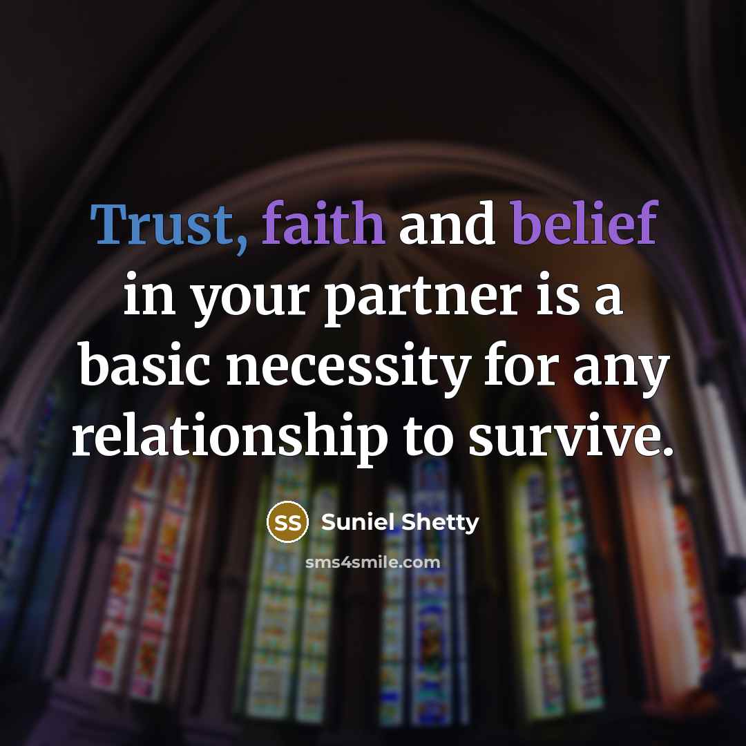 “Trust, faith and belief in your partner is a basic…” quote by Suniel Shetty