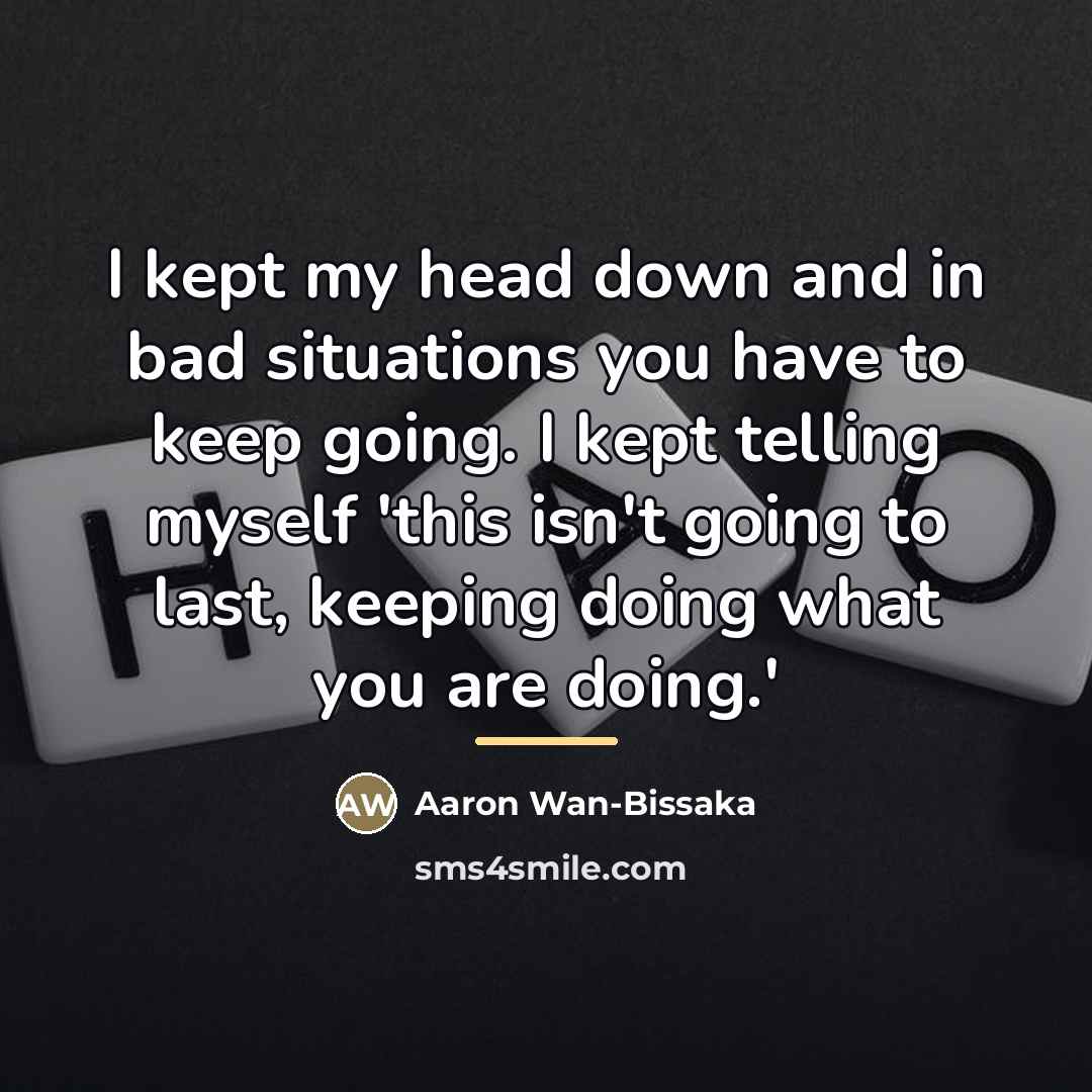 “I kept my head down and in bad situations you…” quote by Aaron Wan-Bissaka