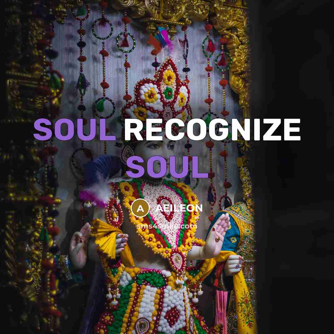 “SOUL RECOGNIZE SOUL” quote by AEILEON