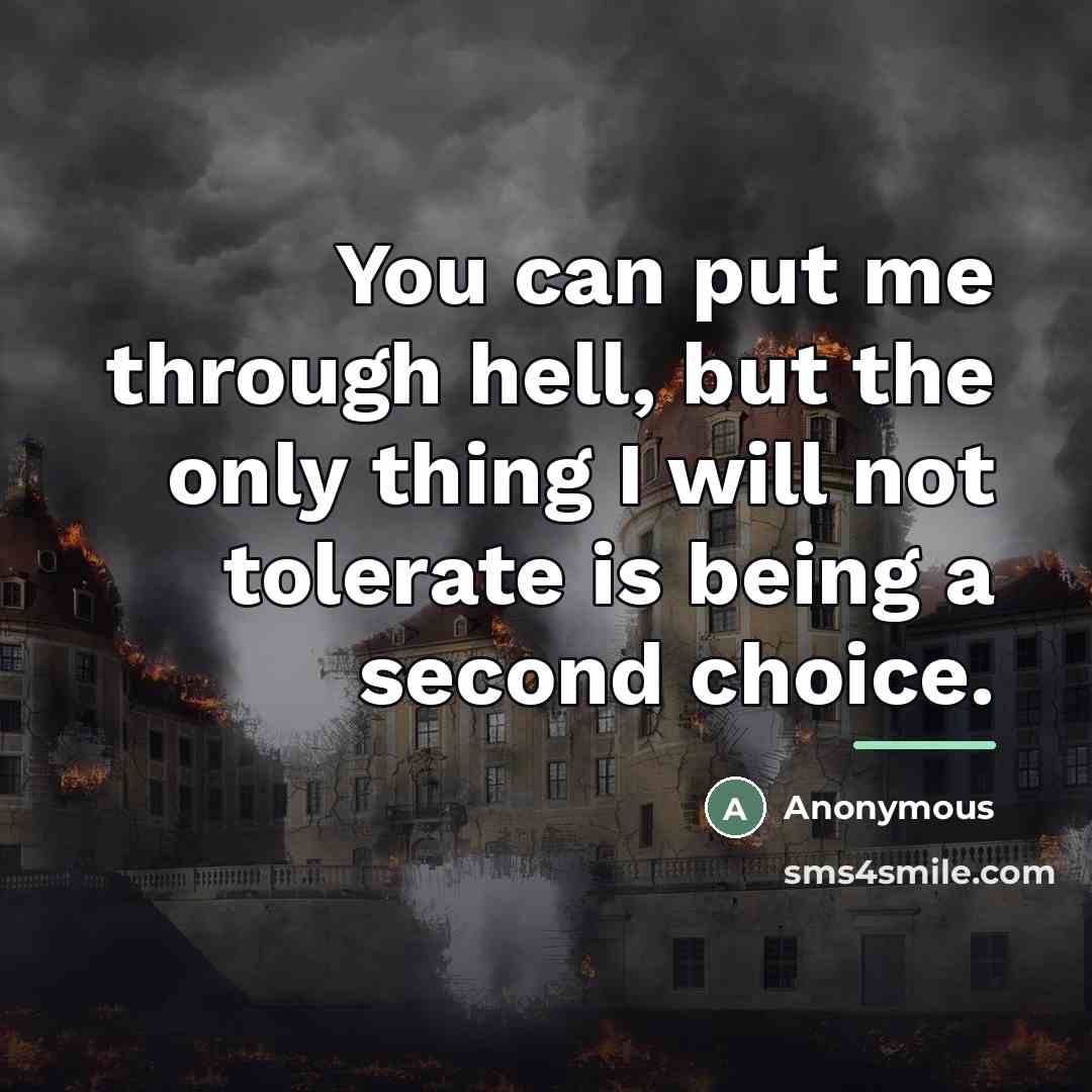“You can put me through hell, but the only thing…” quote by Anonymous