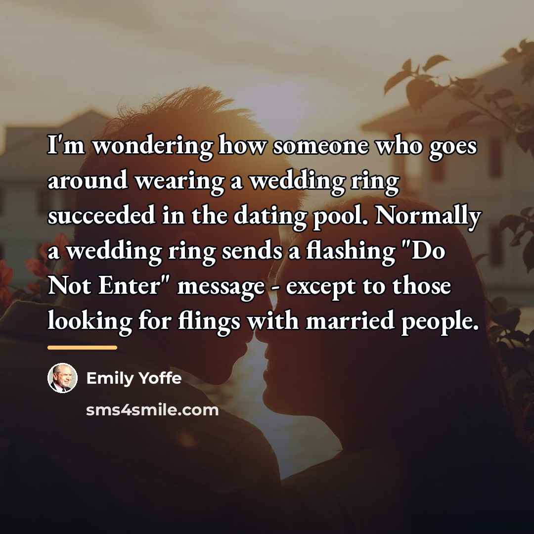 “I'm wondering how someone who goes around wearing a wedding…” quote by Emily Yoffe