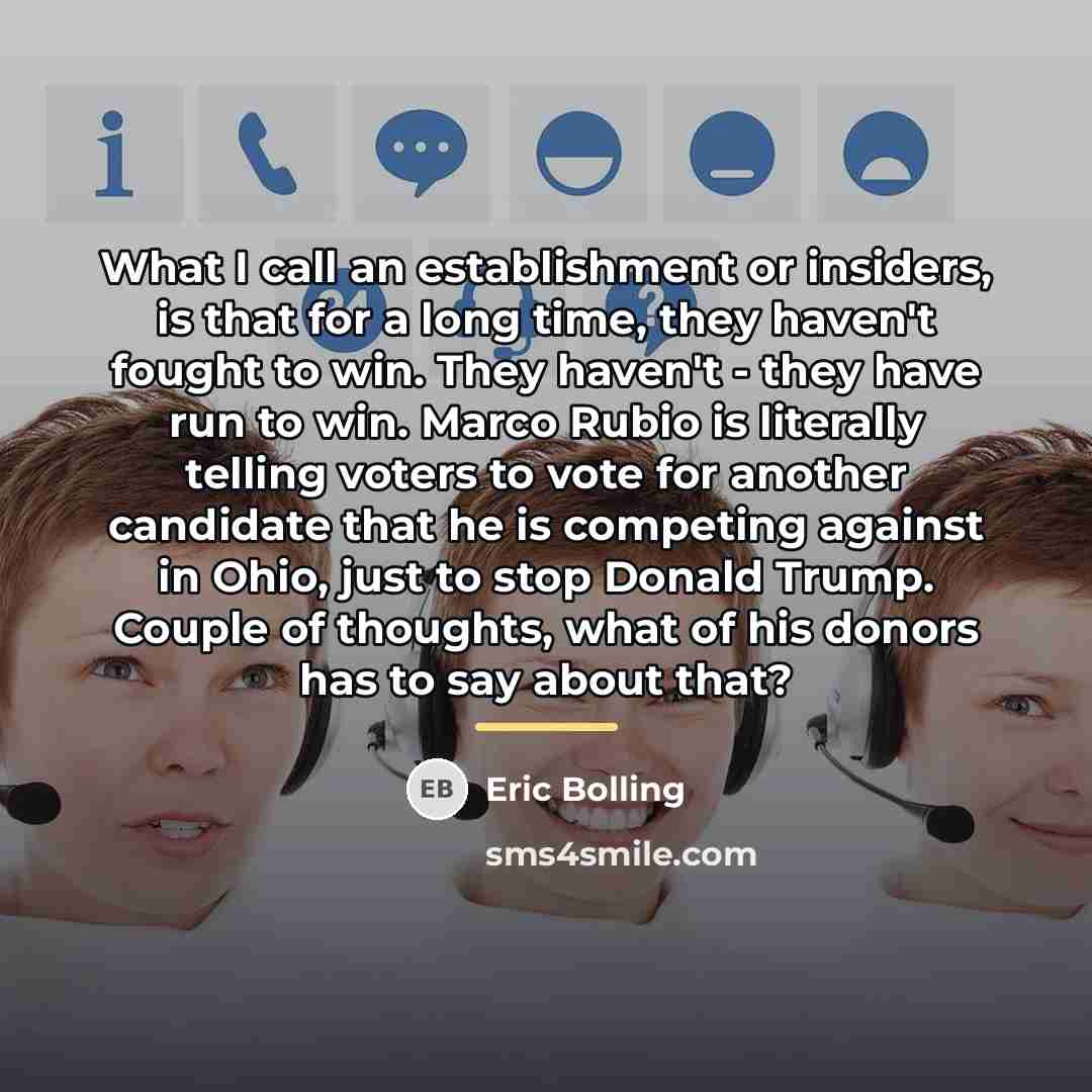 “What I call an establishment or insiders, is that for…” quote by Eric Bolling