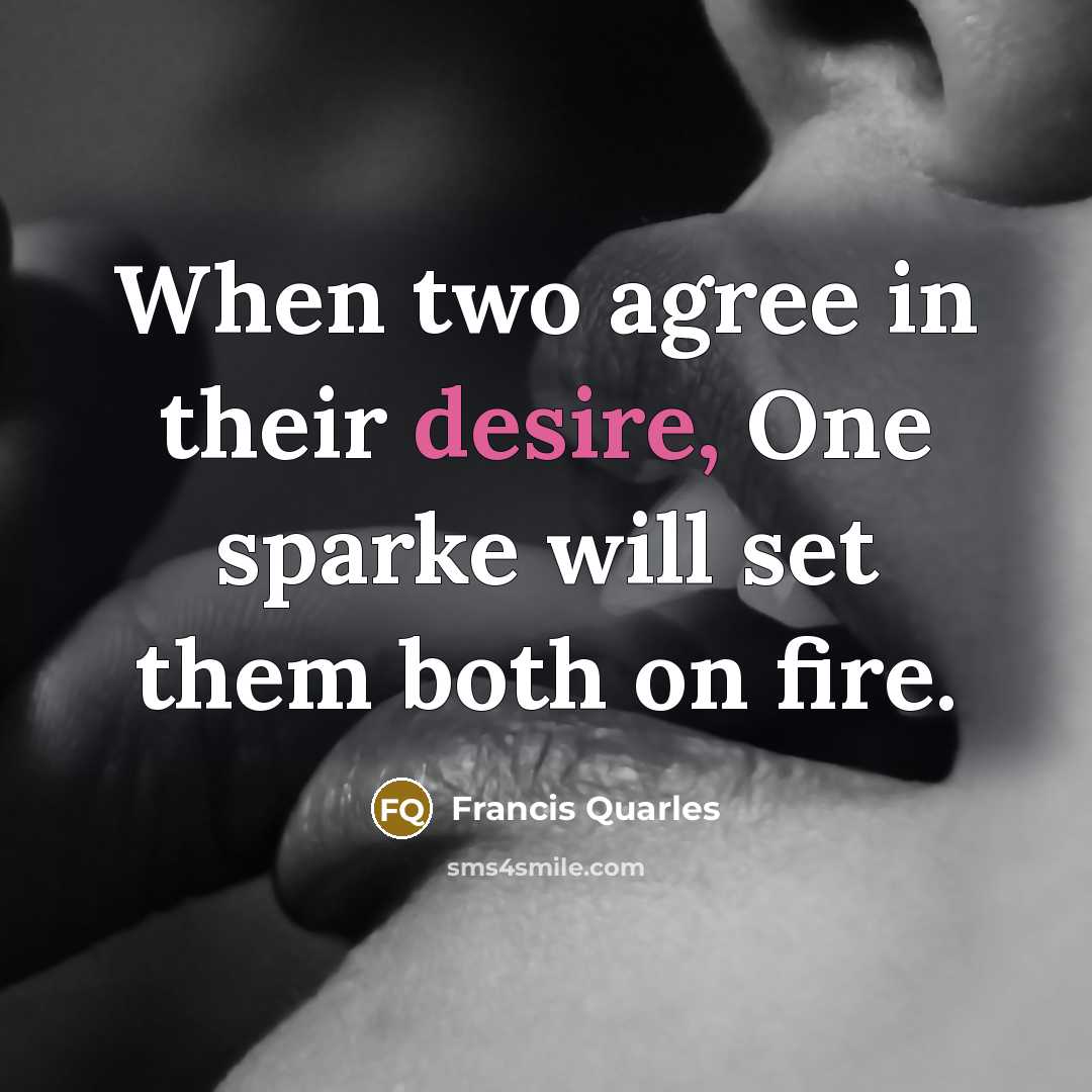 “When two agree in their desire, One sparke will set…” quote by Francis Quarles