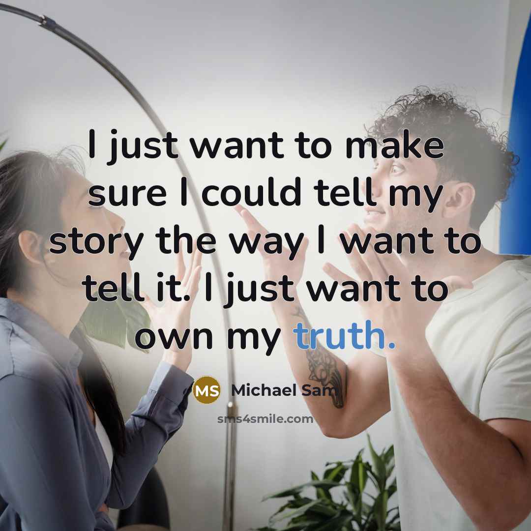 “I just want to make sure I could tell my…” quote by Michael Sam