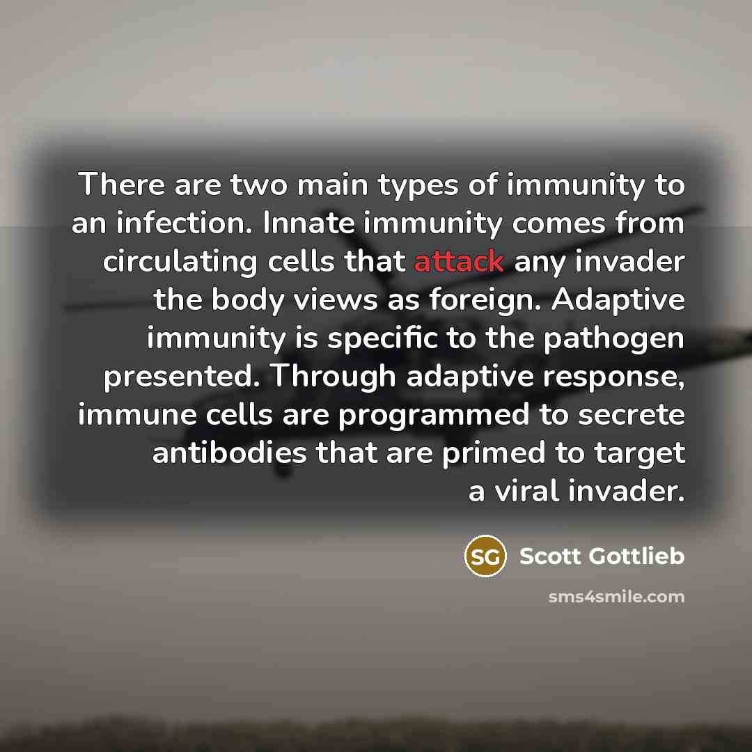 “There are two main types of immunity to an infection.…” quote by Scott Gottlieb
