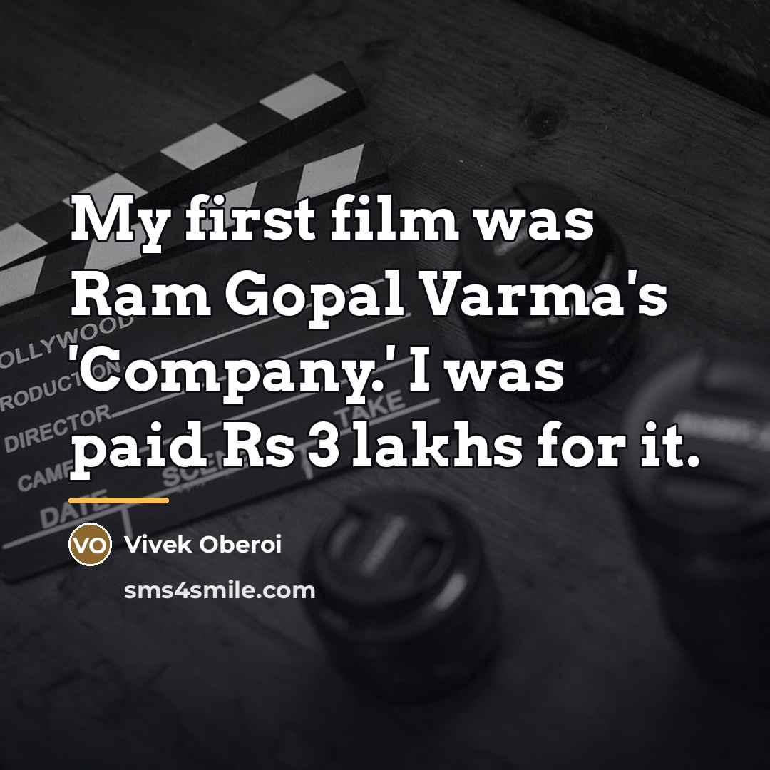 “My first film was Ram Gopal Varma's 'Company.' I was…” quote by Vivek Oberoi