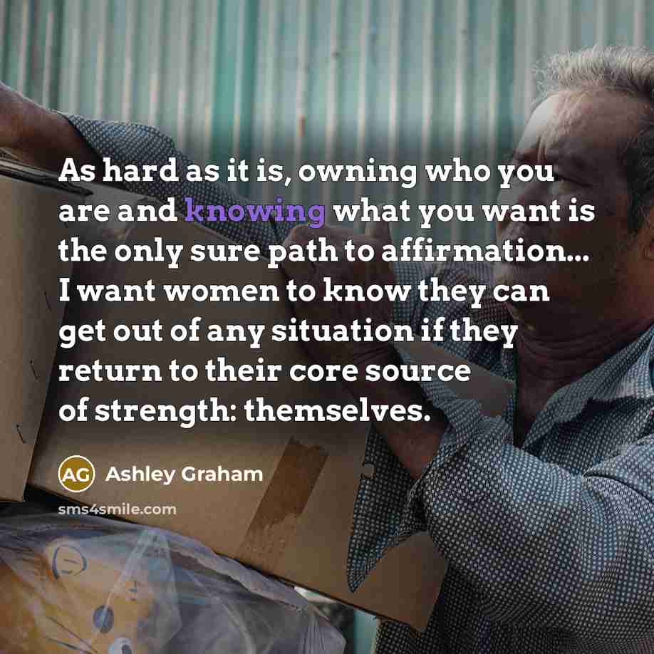 “As hard as it is, owning who you are and…” quote by Ashley Graham