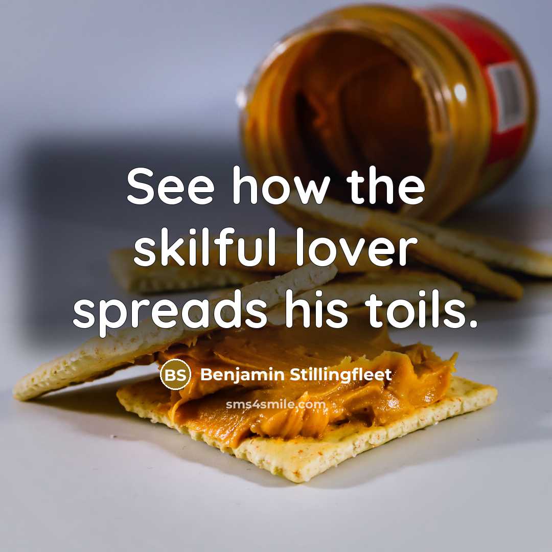“See how the skilful lover spreads his toils.…” quote by Benjamin Stillingfleet