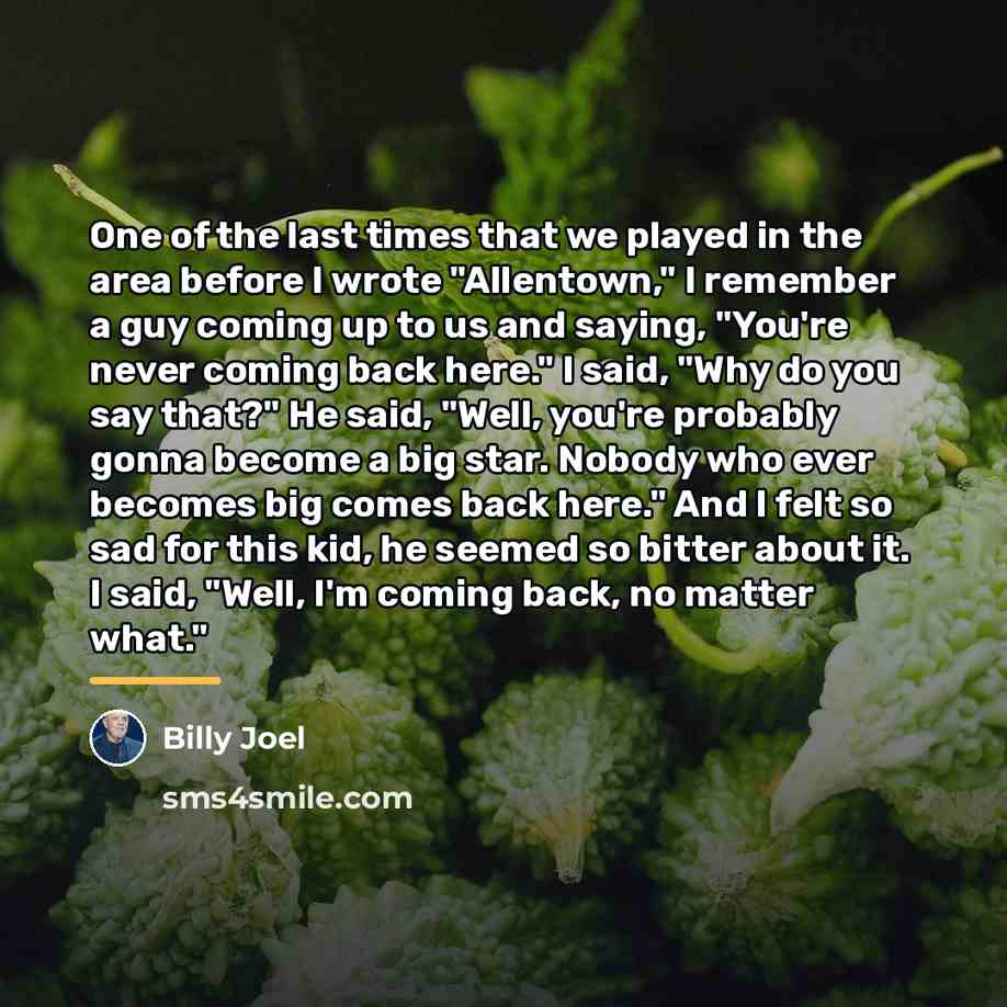 “One of the last times that we played in the…” quote by Billy Joel