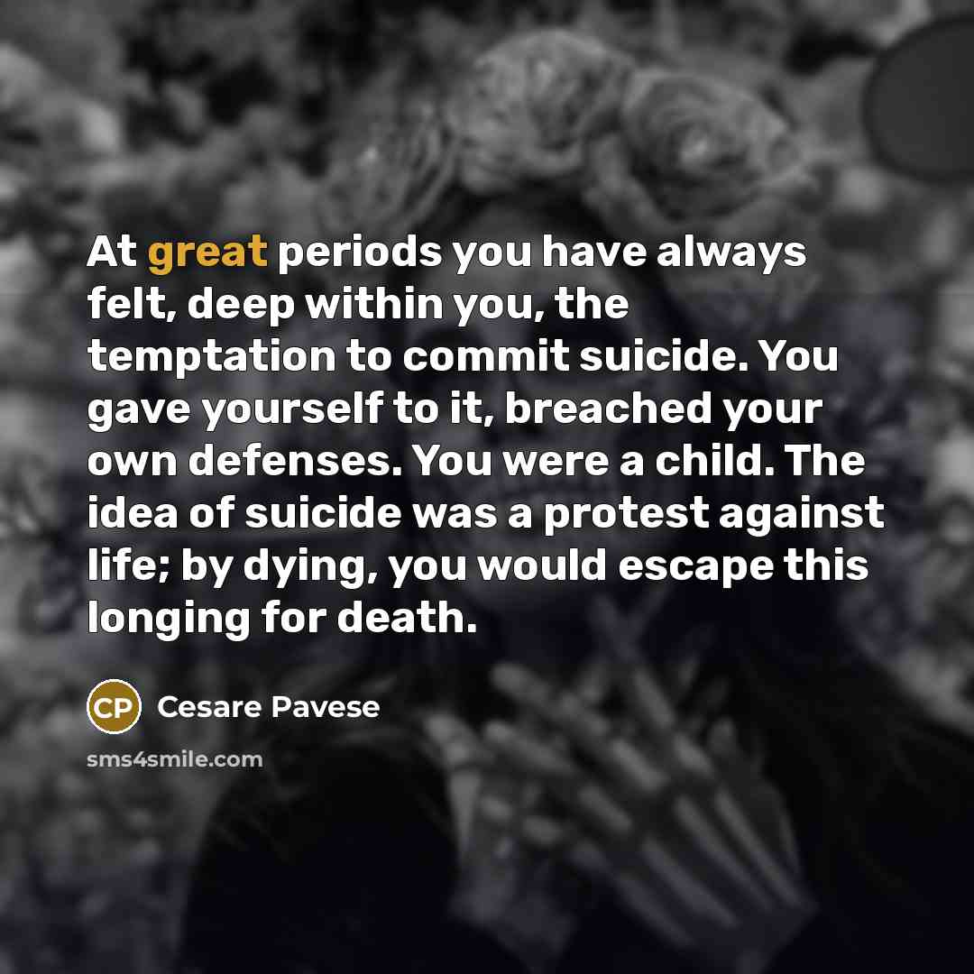 “At great periods you have always felt, deep within you,…” quote by Cesare Pavese
