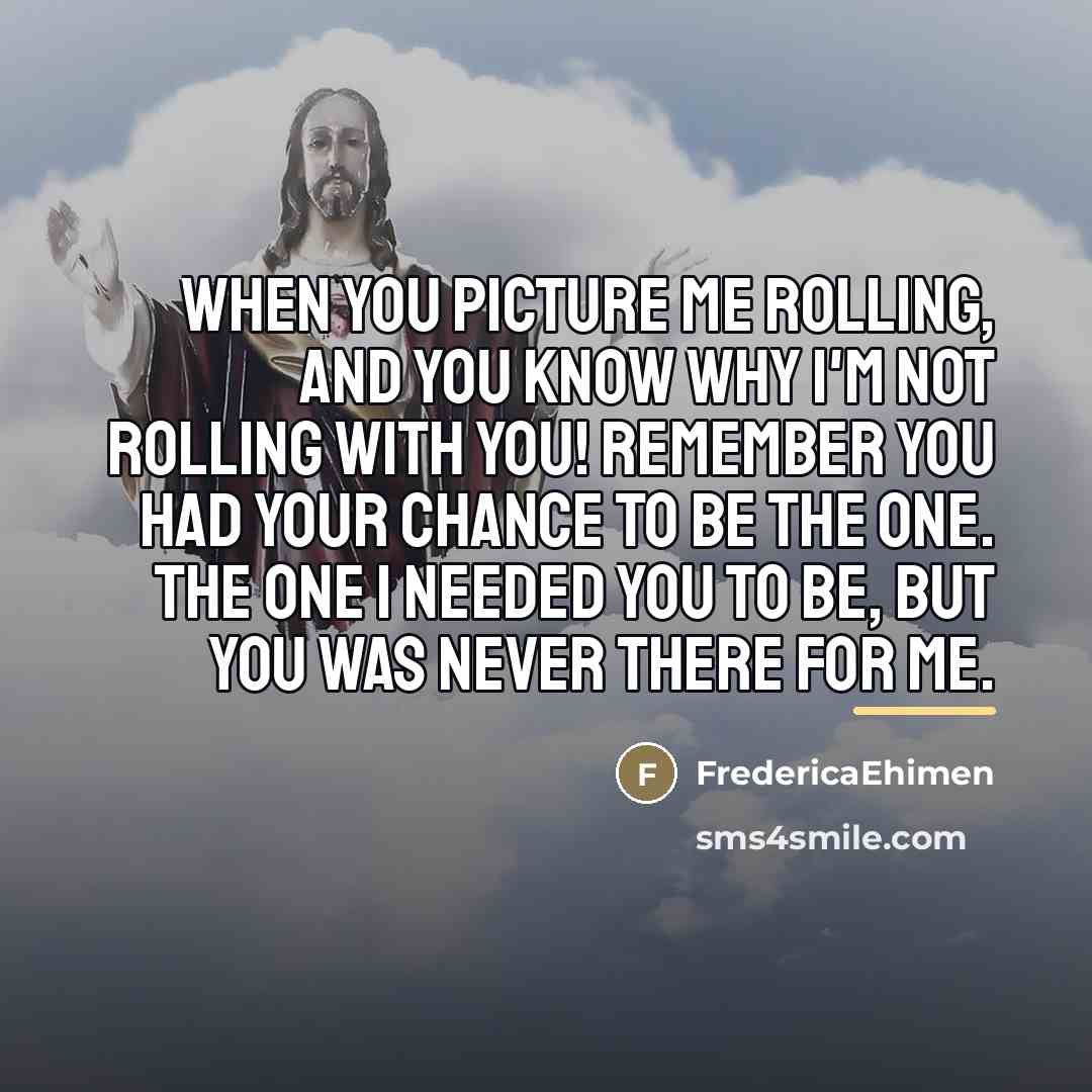 “When you picture me rolling, and you know why I'm…” quote by FredericaEhimen