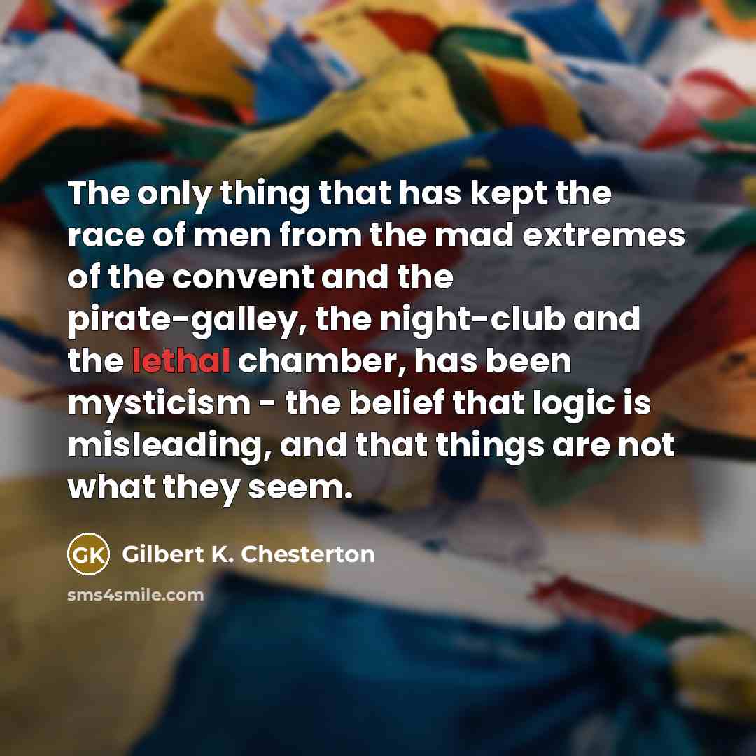 “The only thing that has kept the race of men…” quote by Gilbert K. Chesterton
