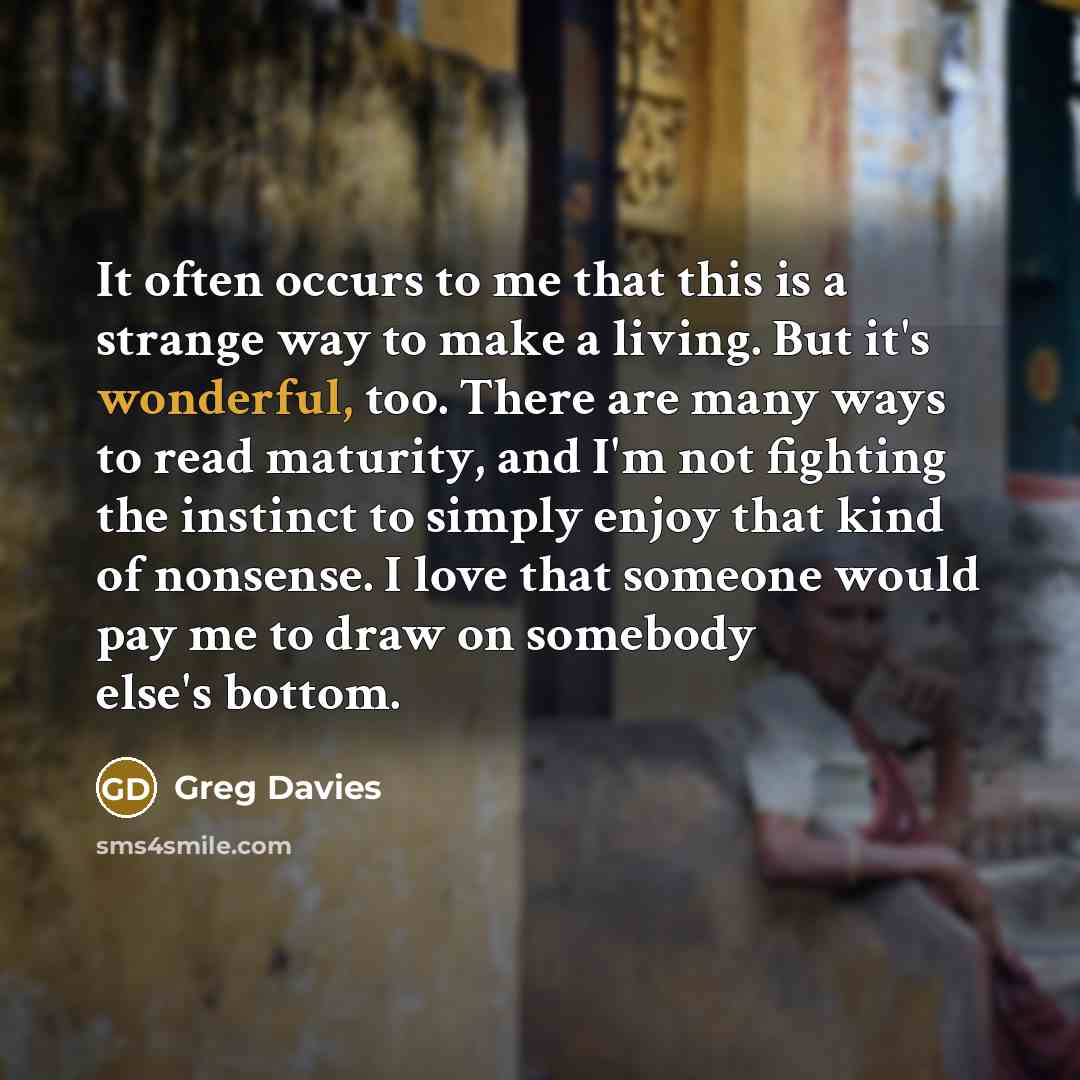 “It often occurs to me that this is a strange…” quote by Greg Davies