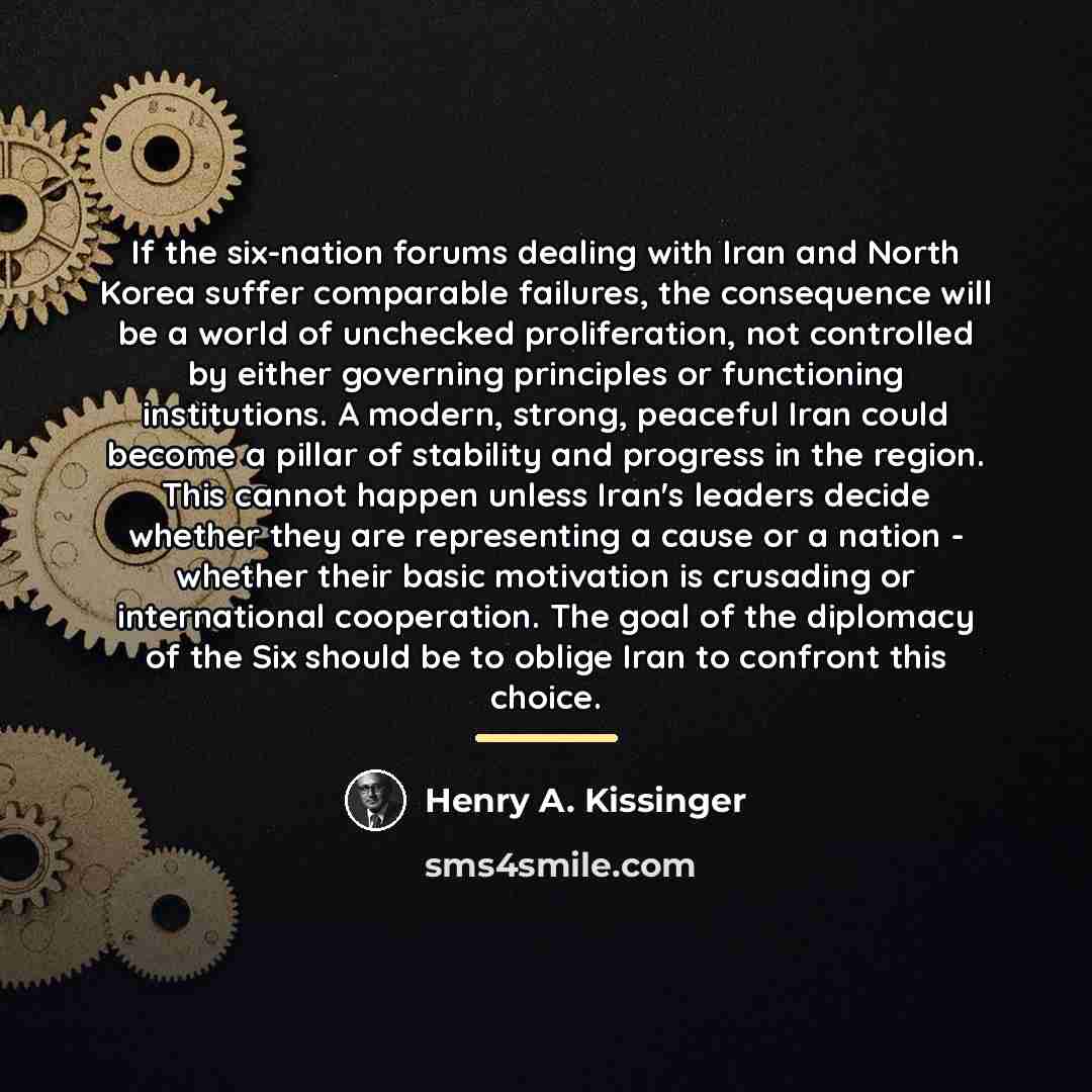 “If the six-nation forums dealing with Iran and North Korea…” quote by Henry A. Kissinger