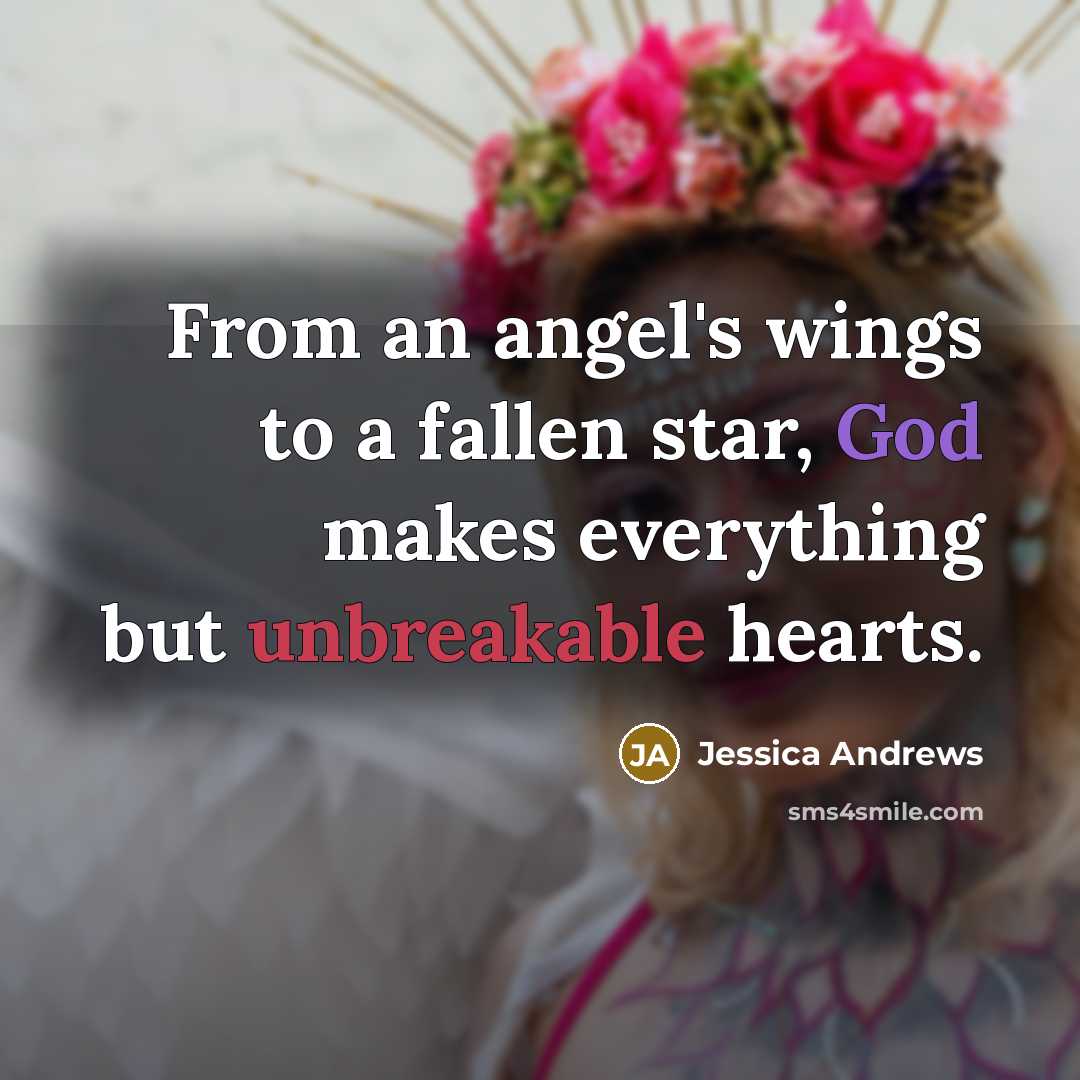 “From an angel's wings to a fallen star, God makes…” quote by Jessica Andrews