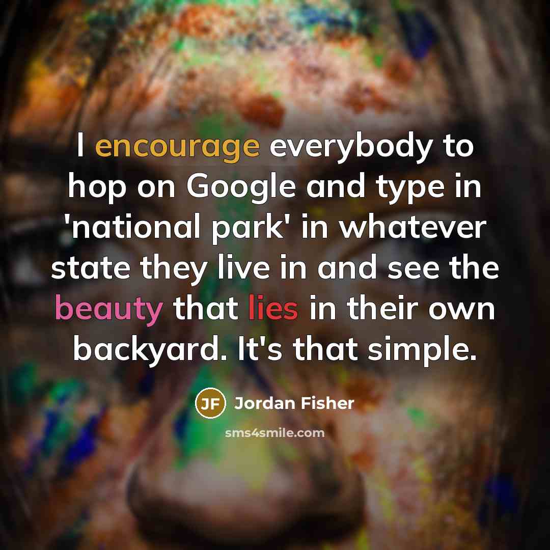 “I encourage everybody to hop on Google and type in…” quote by Jordan Fisher