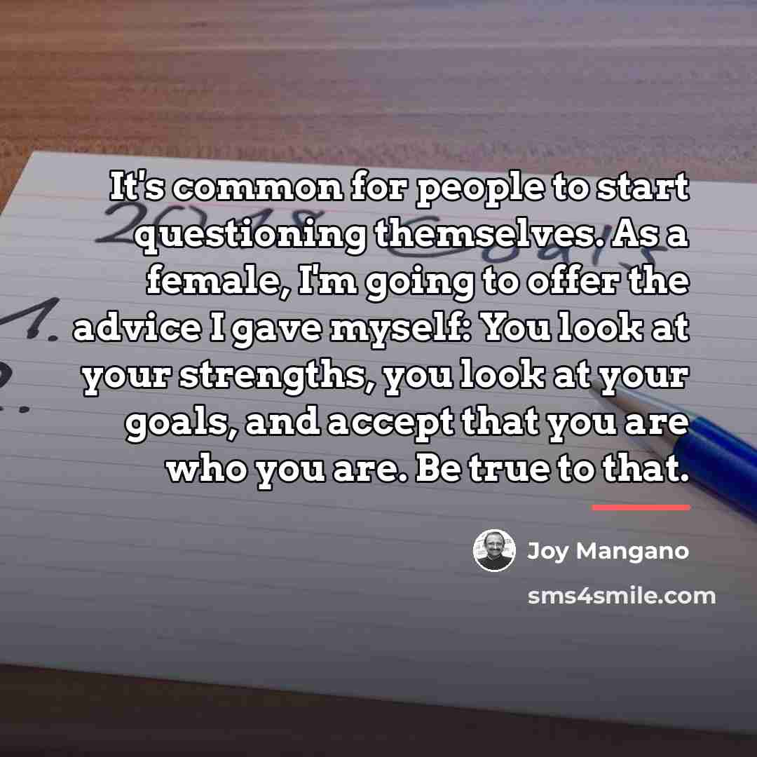 “It's common for people to start questioning themselves. As a…” quote by Joy Mangano