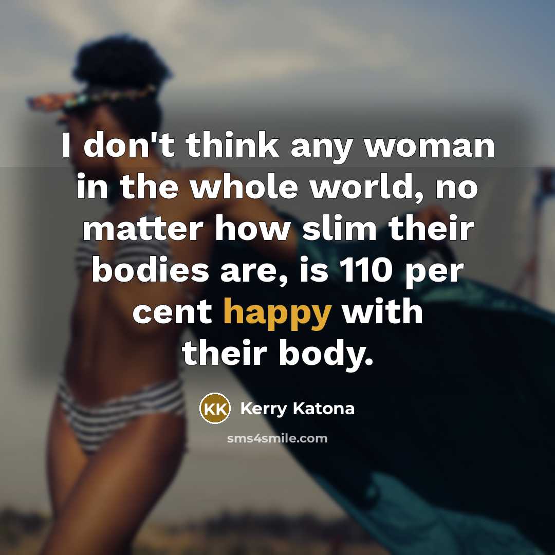 “I don't think any woman in the whole world, no…” quote by Kerry Katona
