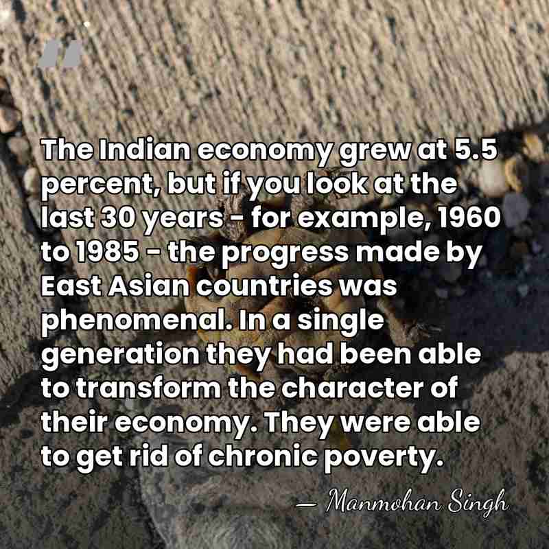 The Indian economy grew at 5.5 percent, but if you look at&hellip; - Manmohan Singh