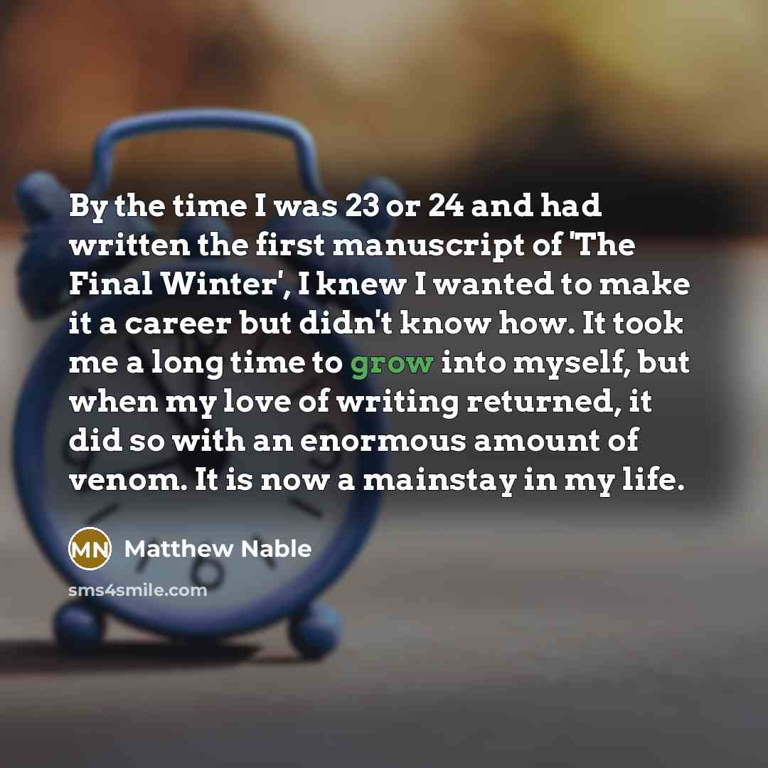 “By the time I was 23 or 24 and had…” quote by Matthew Nable