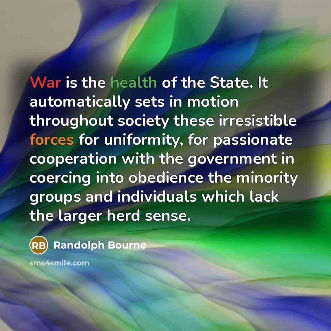 “War is the health of the State. It automatically sets…” quote by Randolph Bourne