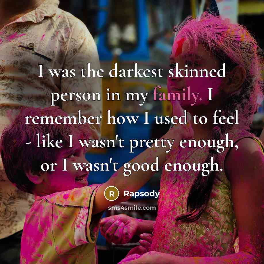 “I was the darkest skinned person in my family. I…” quote by Rapsody