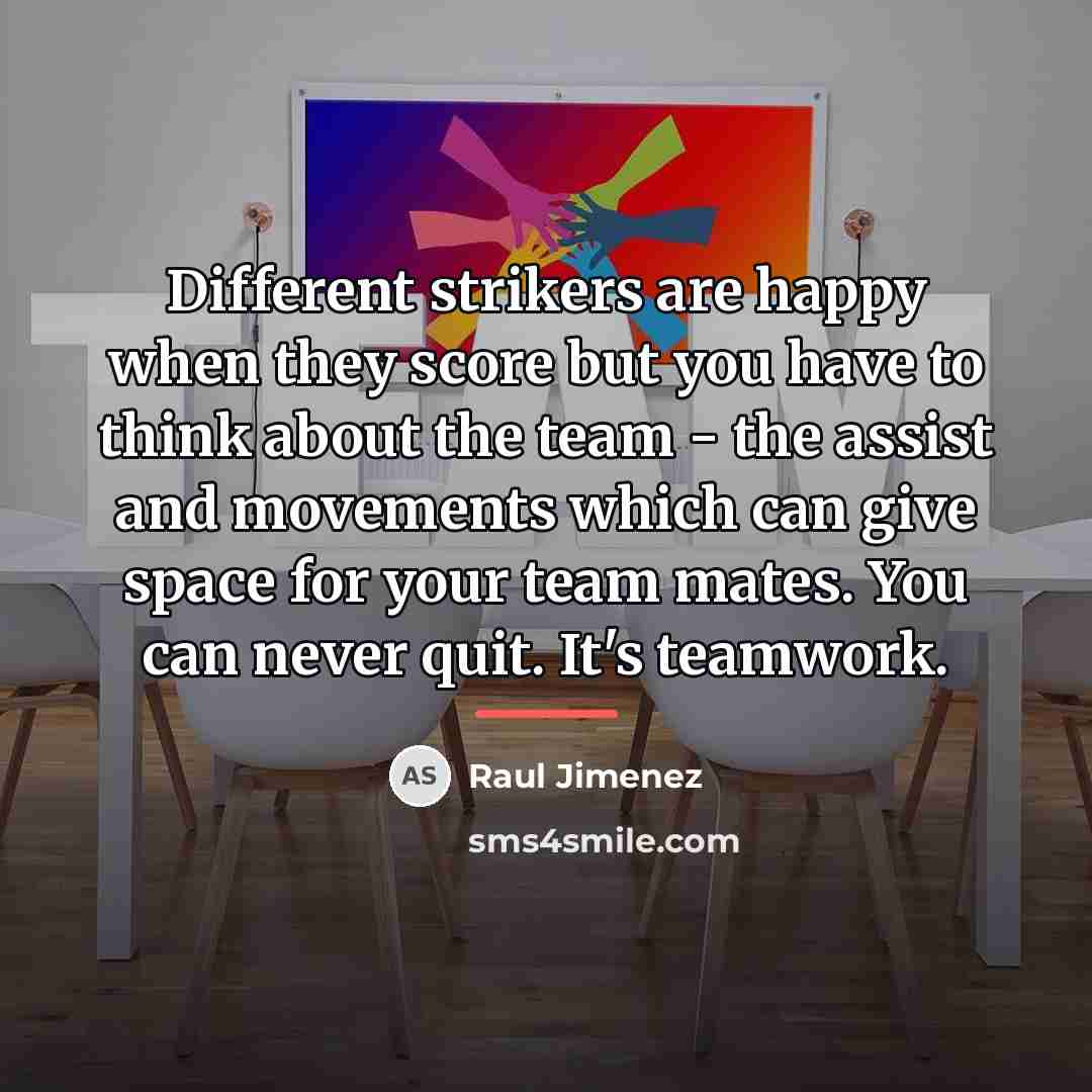 “Different strikers are happy when they score but you have…” quote by Raul Jimenez