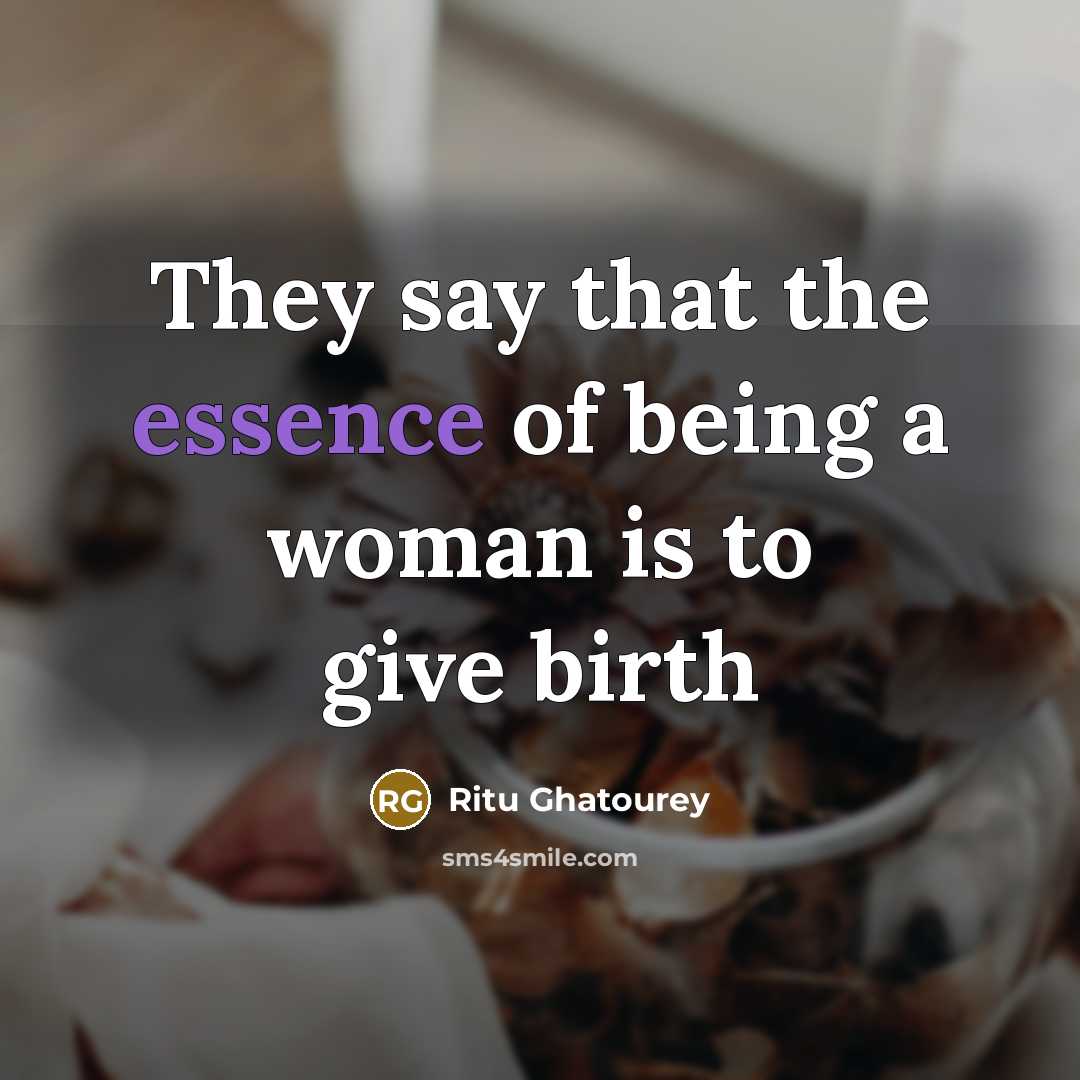 “They say that the essence of being a woman is…” quote by Ritu Ghatourey