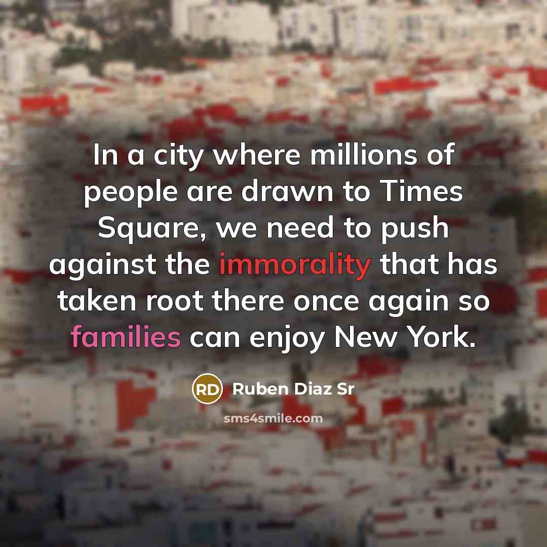 “In a city where millions of people are drawn to…” quote by Ruben Diaz Sr