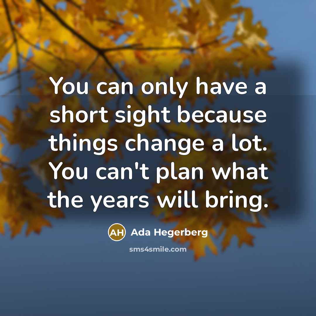 “You can only have a short sight because things change…” quote by Ada Hegerberg