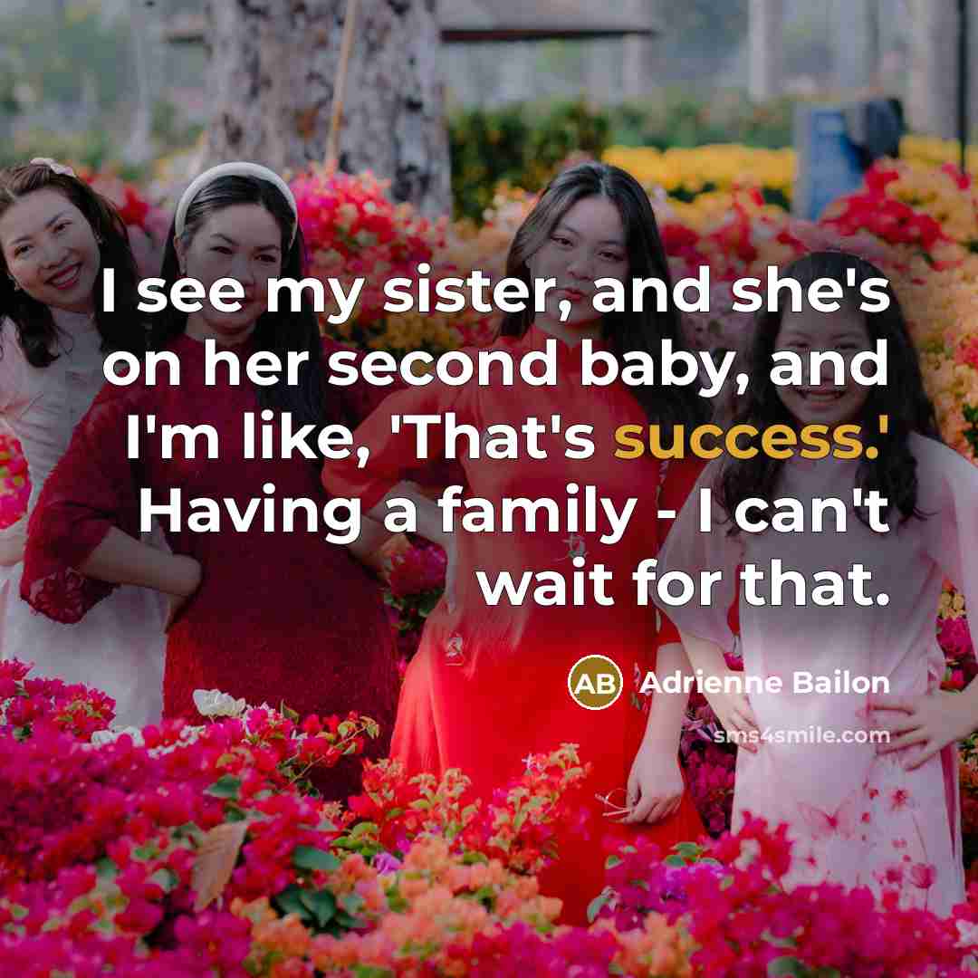“I see my sister, and she's on her second baby,…” quote by Adrienne Bailon