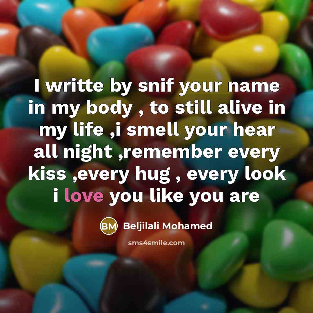 “I writte by snif your name in my body ,…” quote by Beljilali Mohamed