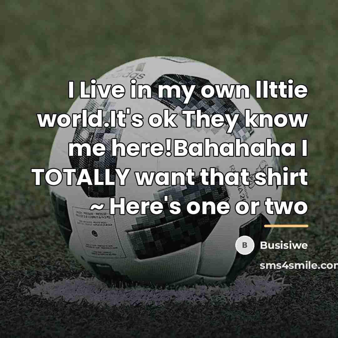 “I Live in my own llttie world.It's ok They know…” quote by Busisiwe