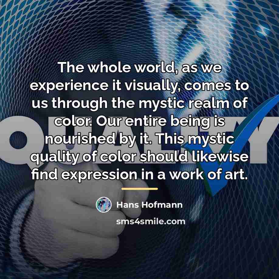 “The whole world, as we experience it visually, comes to…” quote by Hans Hofmann