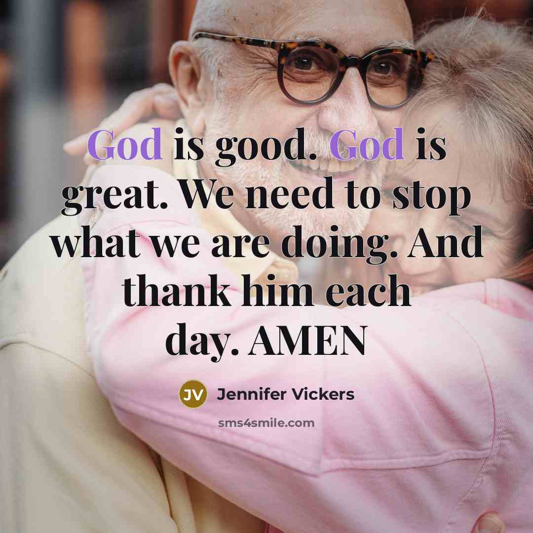 “God is good. God is great. We need to stop…” quote by Jennifer Vickers