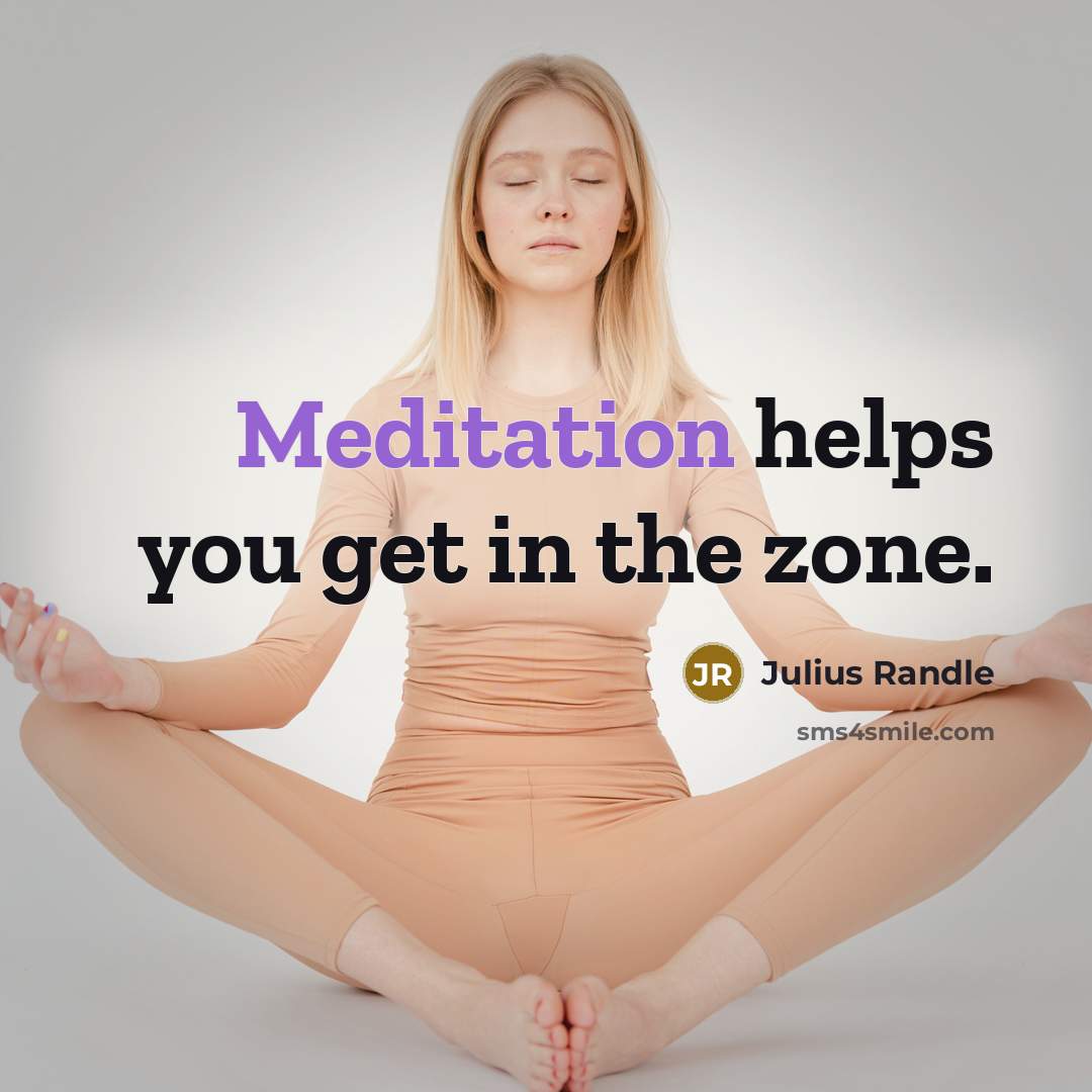 “Meditation helps you get in the zone.…” quote by Julius Randle