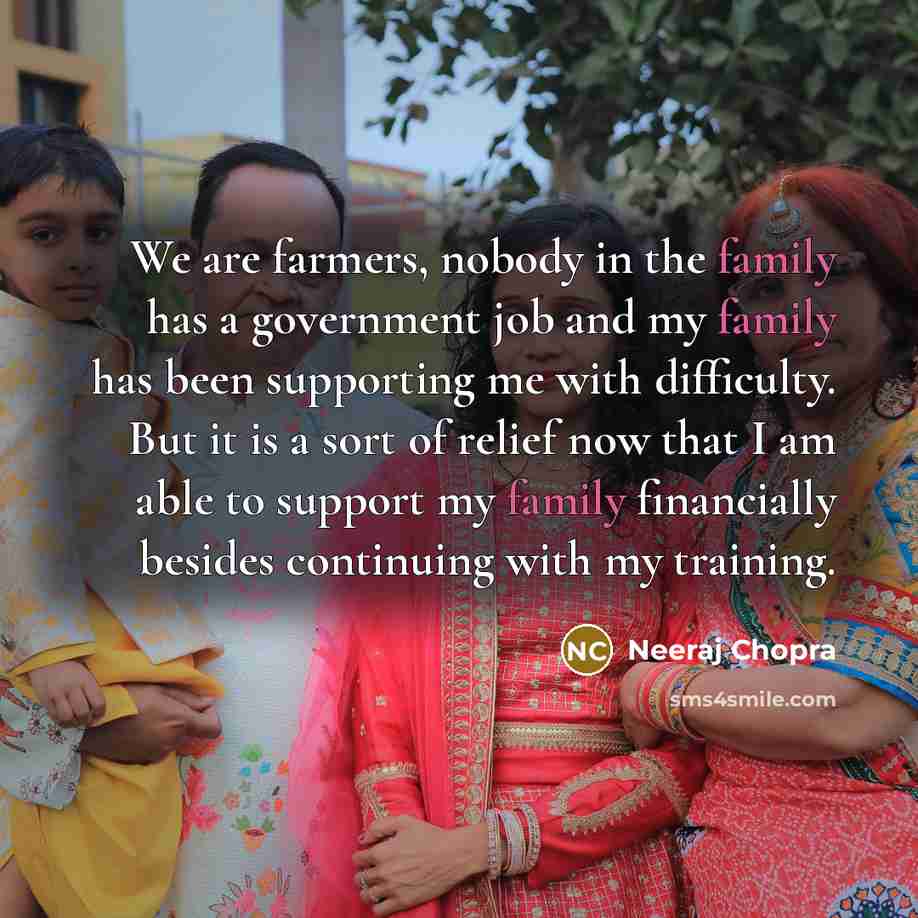 “We are farmers, nobody in the family has a government…” quote by Neeraj Chopra
