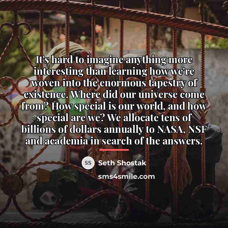 “It's hard to imagine anything more interesting than learning how…” quote by Seth Shostak