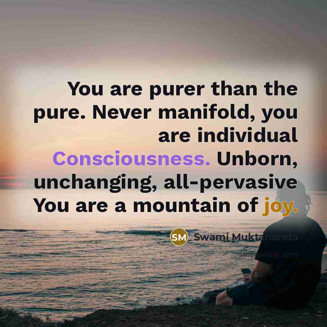 “You are purer than the pure. Never manifold, you are…” quote by Swami Muktananda