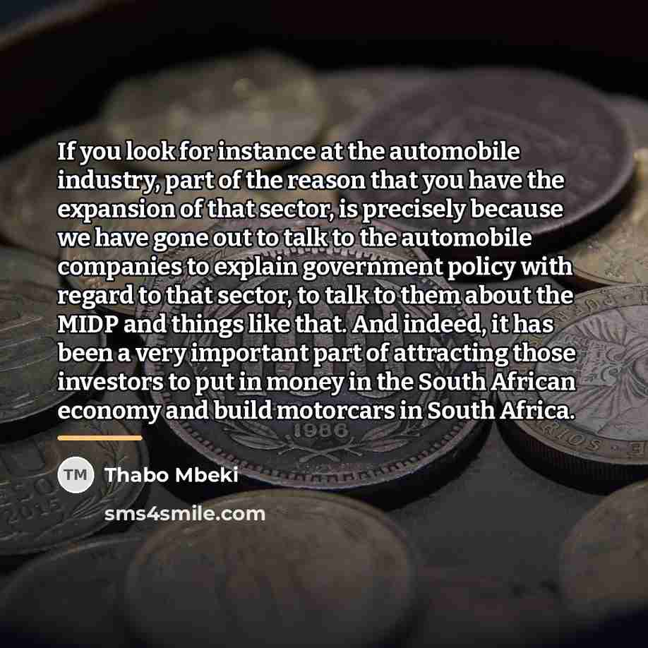 “If you look for instance at the automobile industry, part…” quote by Thabo Mbeki