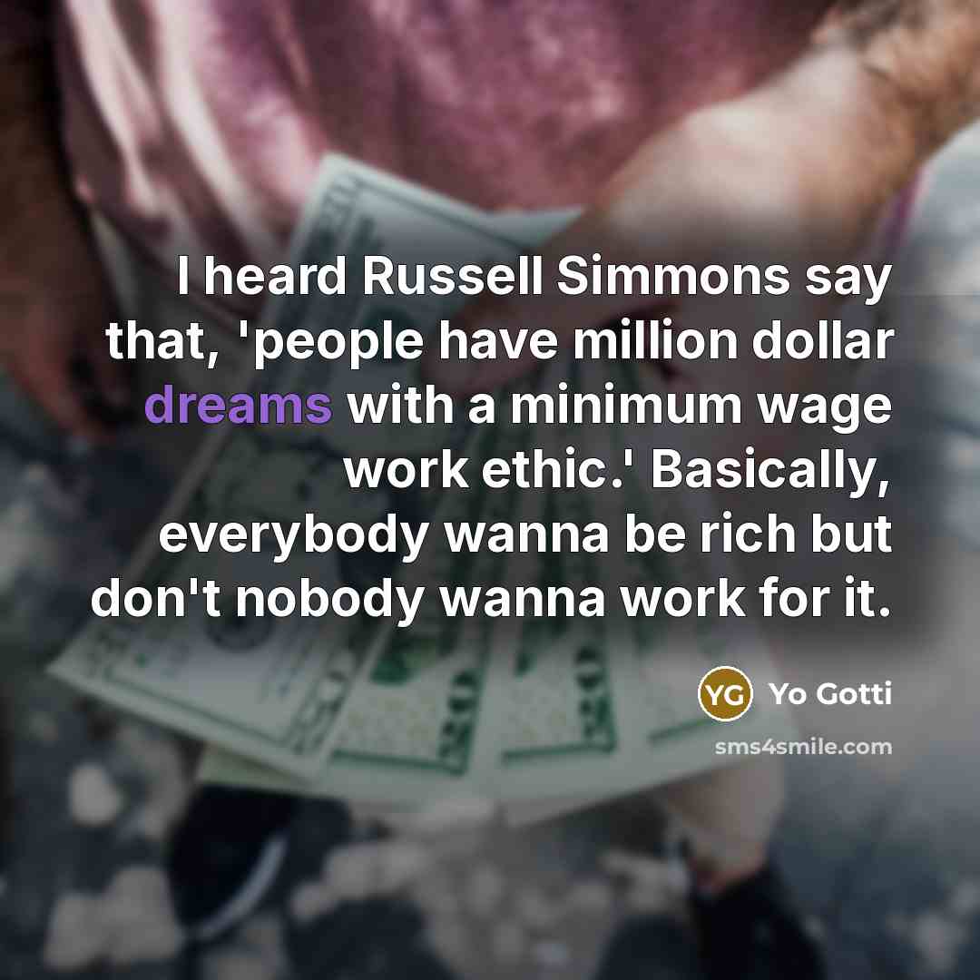 “I heard Russell Simmons say that, 'people have million dollar…” quote by Yo Gotti
