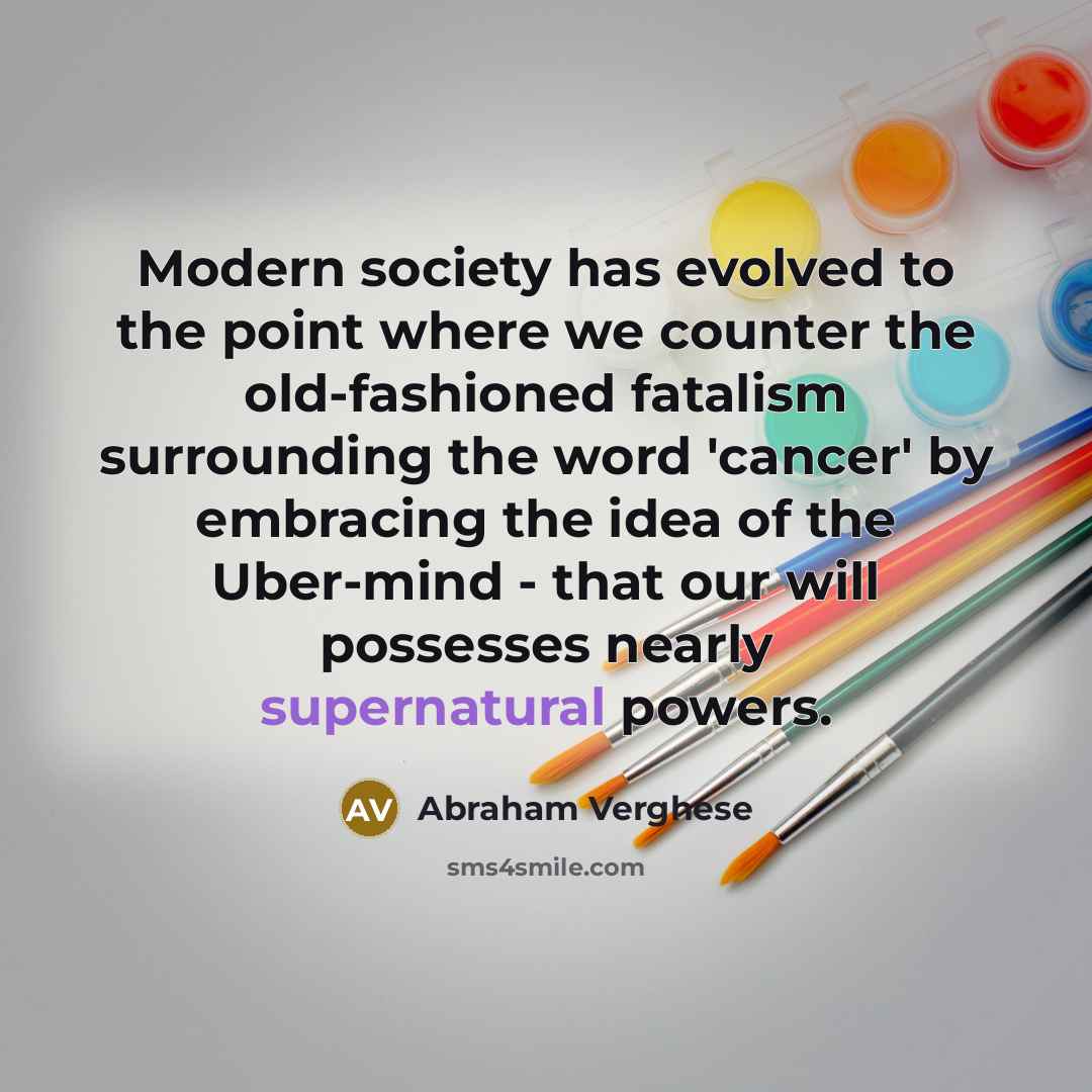 “Modern society has evolved to the point where we counter…” quote by Abraham Verghese