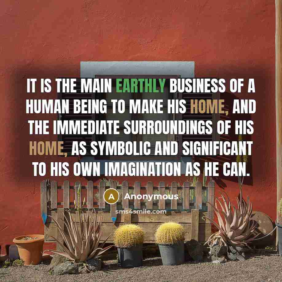 “It is the main earthly business of a human being…” quote by Anonymous