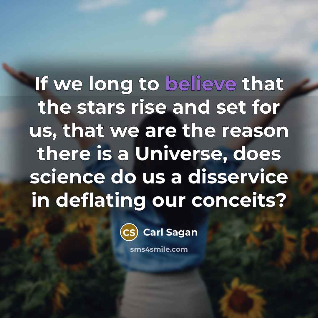 “If we long to believe that the stars rise and…” quote by Carl Sagan