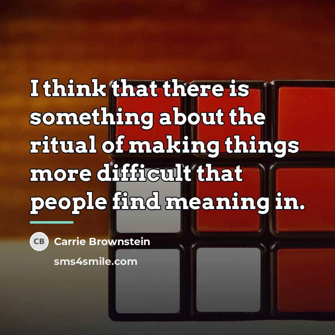 “I think that there is something about the ritual of…” quote by Carrie Brownstein