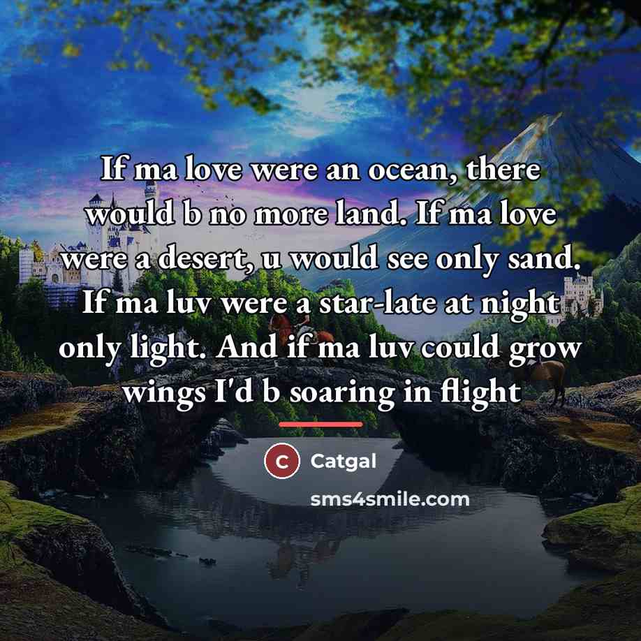 “If ma love were an ocean, there would b no…” quote by Catgal