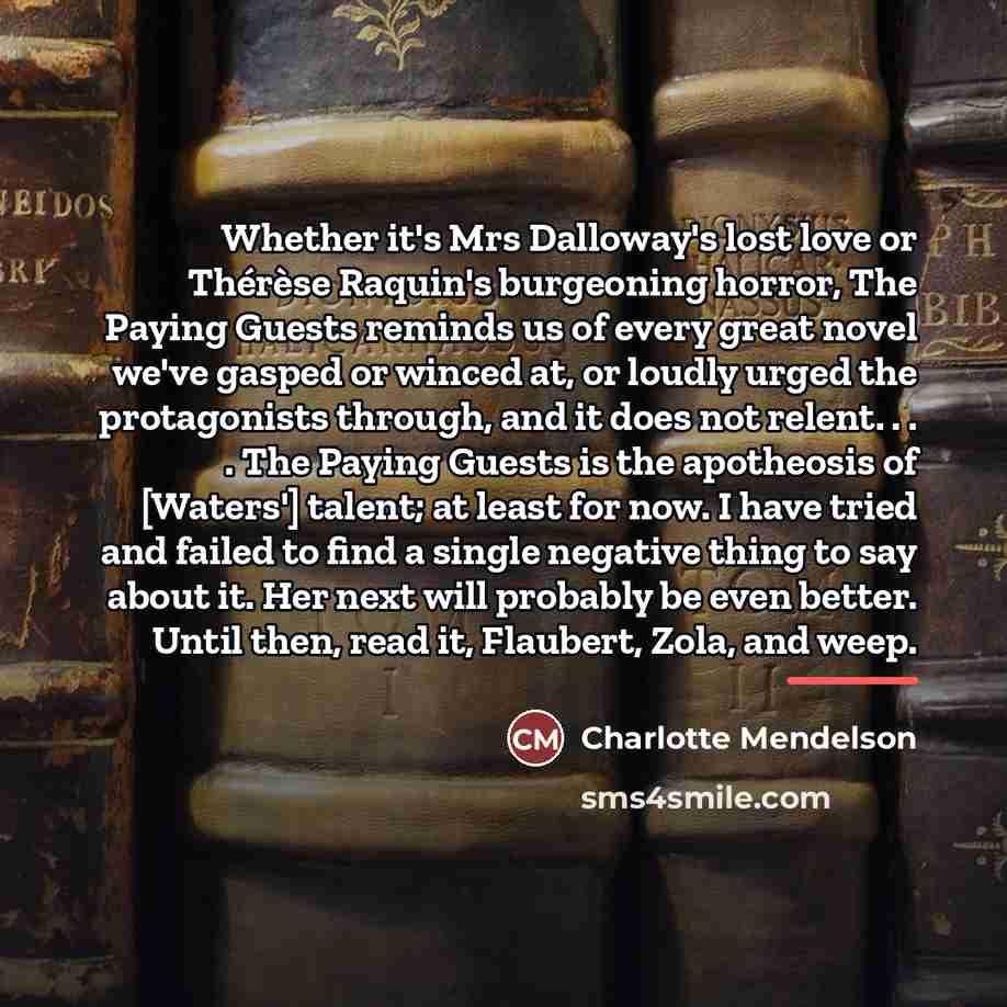 “Whether it's Mrs Dalloway's lost love or Thérèse Raquin's burgeoning…” quote by Charlotte Mendelson