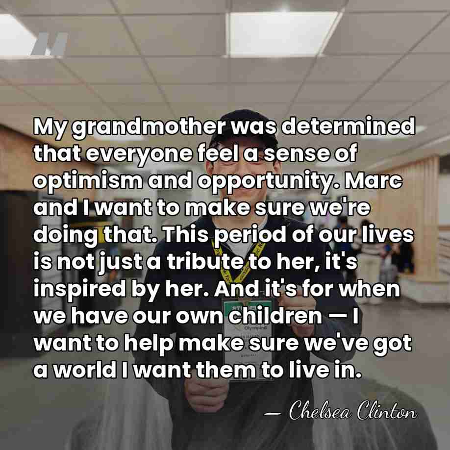 My grandmother was determined that everyone feel a sense of optimism and&hellip; - Chelsea Clinton