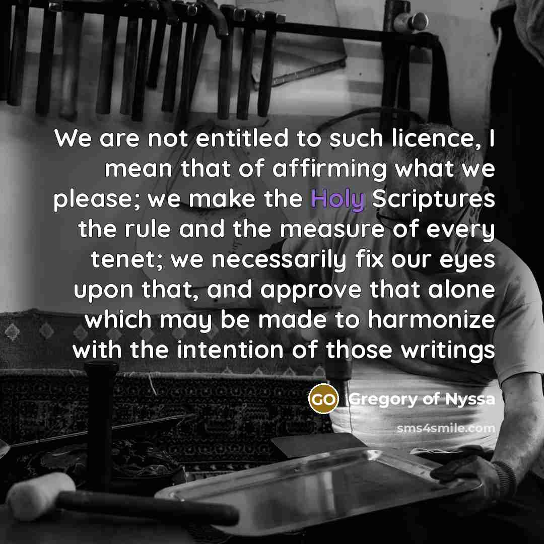 “We are not entitled to such licence, I mean that…” quote by Gregory of Nyssa